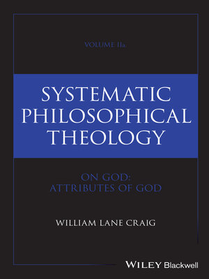cover image of Systematic Philosophical Theology, Volume 2a
